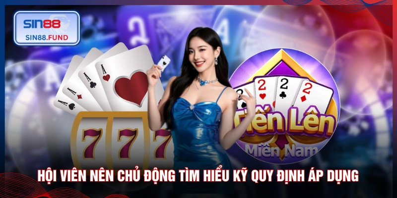 Hội viên nên chủ động tìm hiểu kỹ quy định áp dụng 